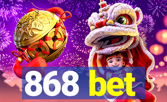 868 bet